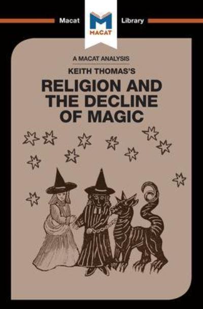 An Analysis of Keith Thomas's Religion and the Decline of Ma