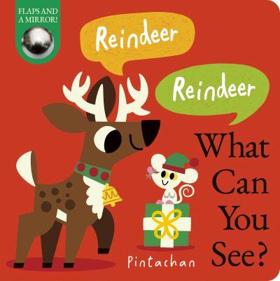 Reindeer Reindeer What Can You See?