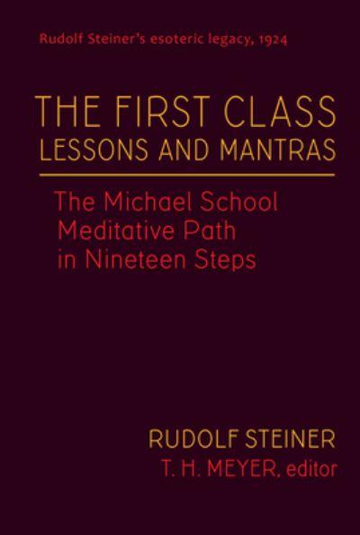 The First Class, Lessons and Mantras