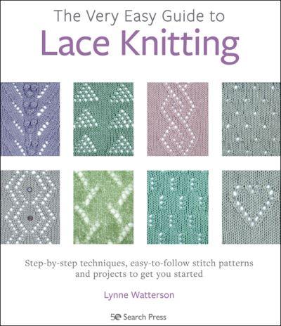 The Very Easy Guide To Lace Knitting
