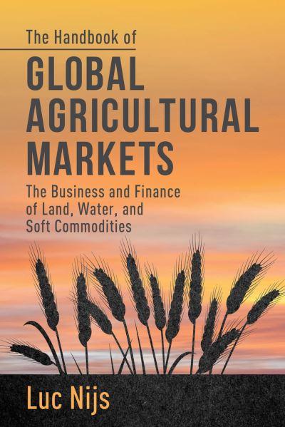 The Handbook of Global Agricultural Markets