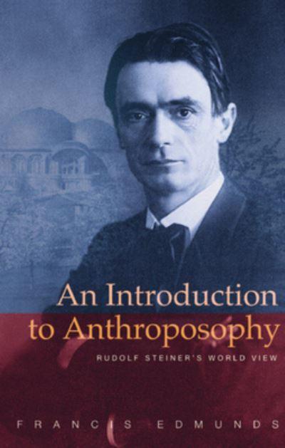 An Introduction To Anthroposophy
