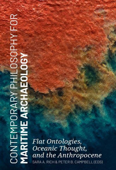 Contemporary Philosophy For Maritime Archaeology