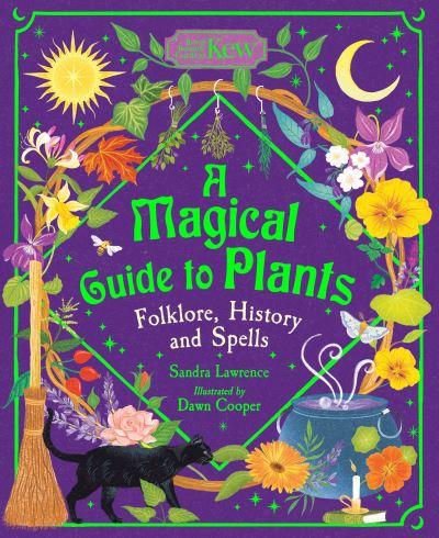 A Magical Guide To Plants