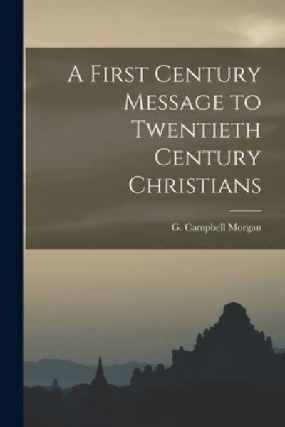 A First Century Message To Twentieth Century Christians