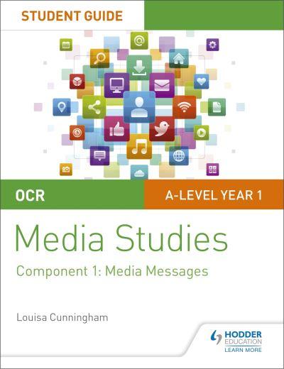 OCR A Level Media Studies. Student Guide 1 Media Messages