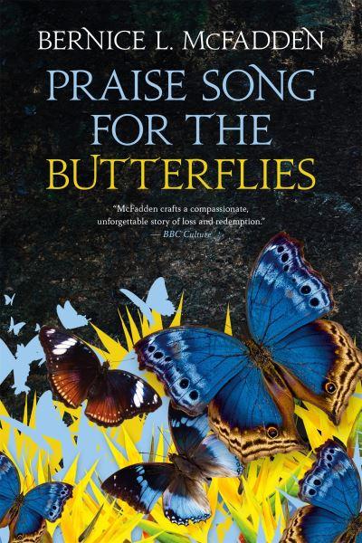 Praise Song For the Butterflies