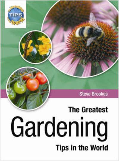 The Greatest Gardening Tips in the World