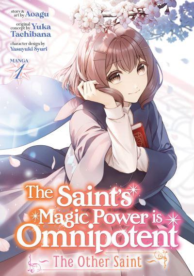 The Saint's Magic Power Is Omnipotent Vol. 1