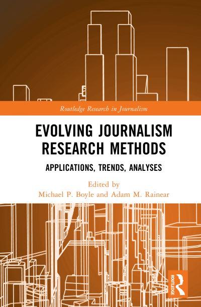 Evolving Journalism Research Methods