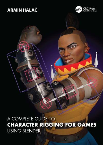 A Complete Guide To Character Rigging For Games Using Blende