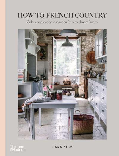 How To French Country