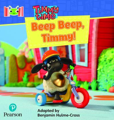Bug Club Reading Corner: Age 4-7: Timmy Time: Beep, Beep, Ti