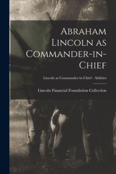 Abraham Lincoln As Commander-in-Chief; Lincoln As Commander-in-Chief - Abilities