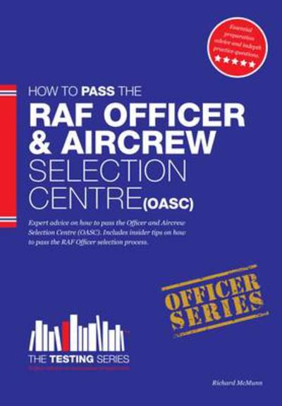 How To Pass the RAF Officer & Aircrew Selection Centre (OASC