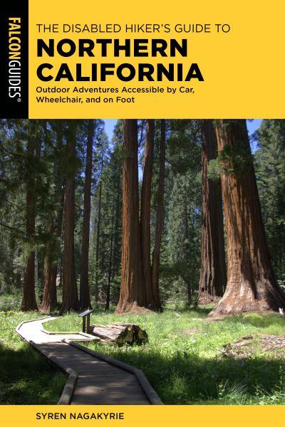 The Disabled Hiker's Guide To Northern California