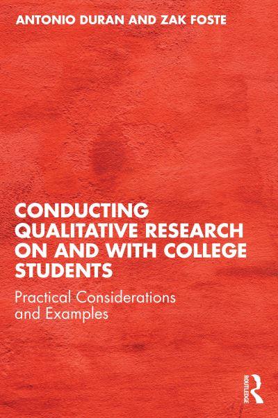 Conducting Qualitative Research on and With College Students