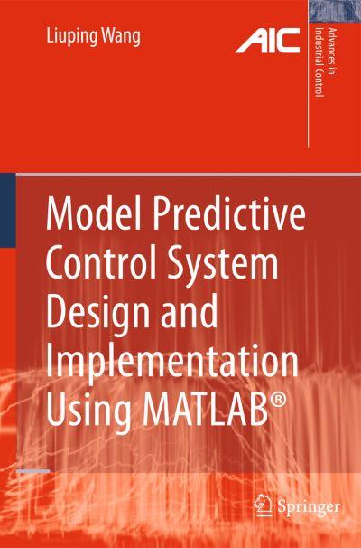 Model Predictive Control System Design and Implementation Us
