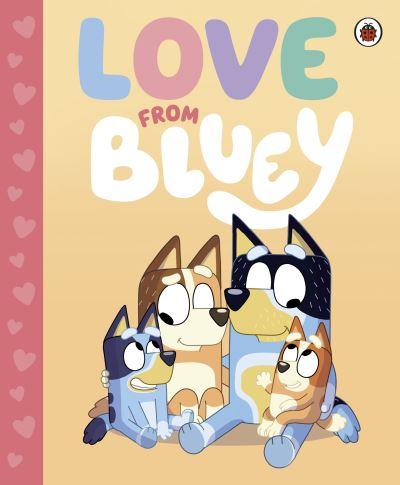 Love From Bluey