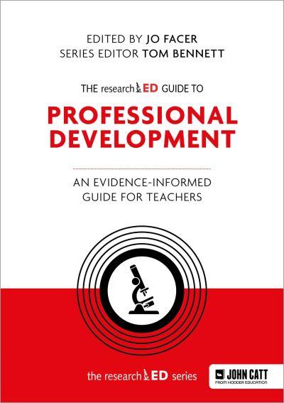 The ResearchED Guide To Professional Development