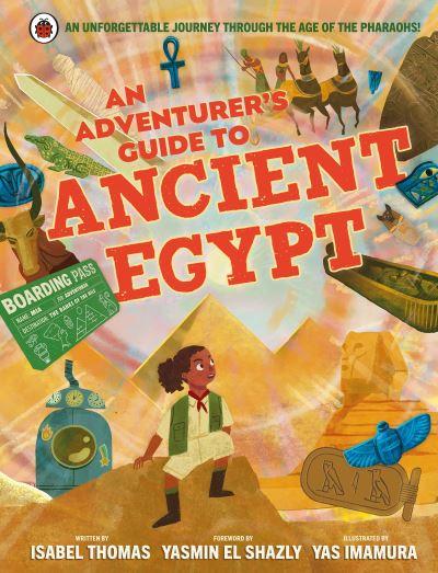 An Adventurer's Guide To Ancient Egypt