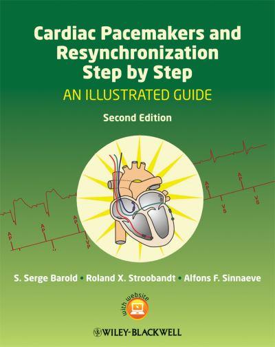 Cardiac Pacemakers and Resynchronization Step By Step