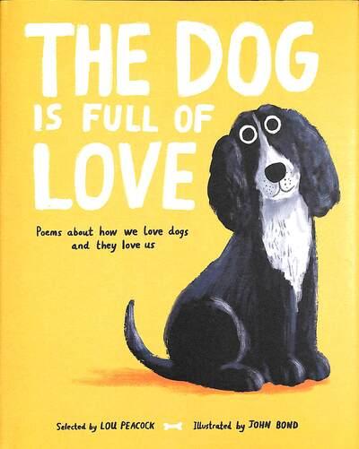 The Dog Is Full of Love