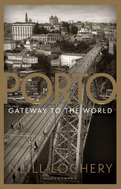 Porto: Gateway To the World