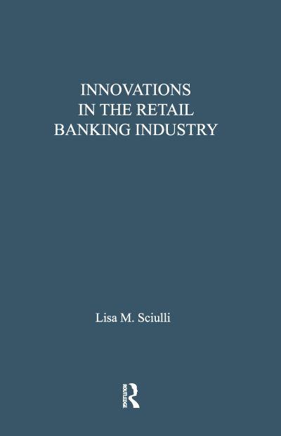 Innovations in the Retail Banking Industry