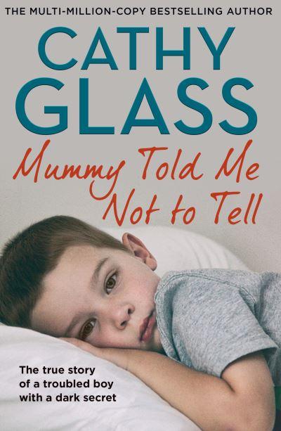 Mummy Told Me Not To Tell