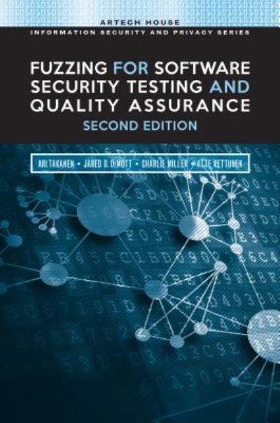 Fuzzing For Software Security Testing and Quality Assurance