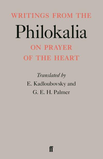 Writings From the Philokalia on Prayer of the Heart