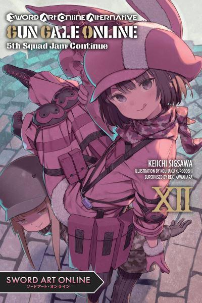 Sword Art Online Alternative Gun Gale Online. Volume 12