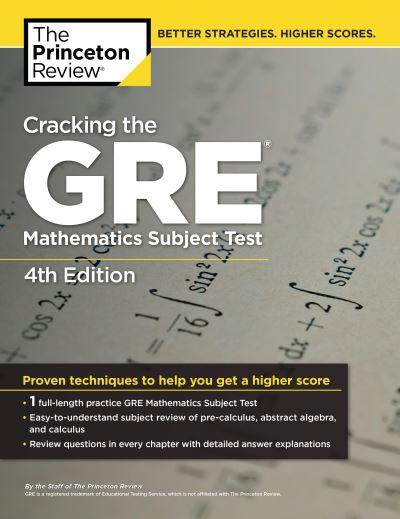 Cracking the GRE Mathematics Subject Test, 4th Edition. GRE