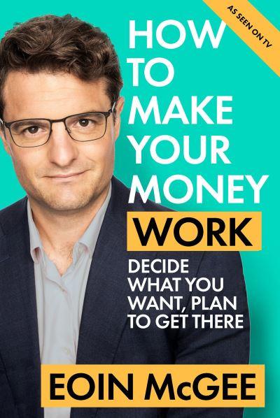 How To Make Your Money Work