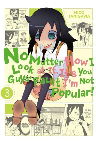 No Matter How I Look At it, It's You Guys' Fault I'm Not Pop