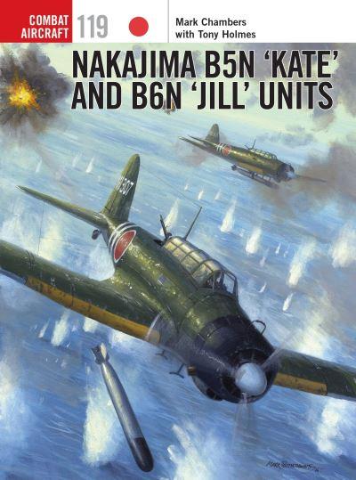 Nakajima B5N 'Kate' and B6N 'Jill' Units