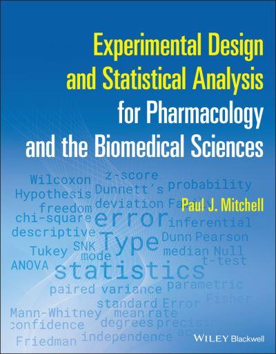 Experimental Design and Statistical Analysis For Pharmacology and the Biomedical Sciences