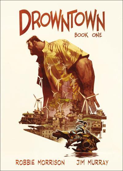 Drowntown. Book 1