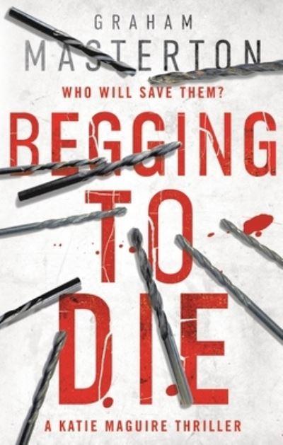 Begging To Die