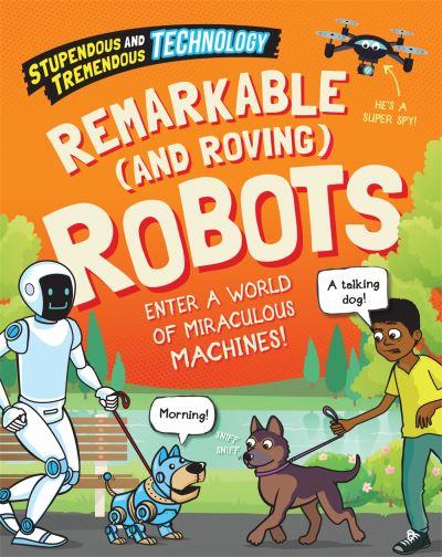 Remarkable (and Roving) Robots