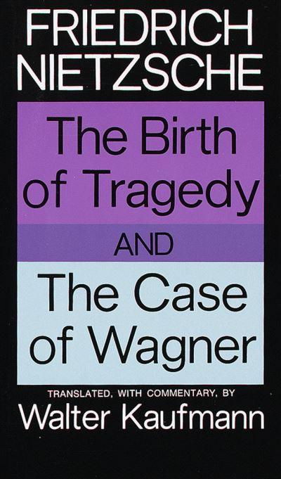 The Birth of Tragedy