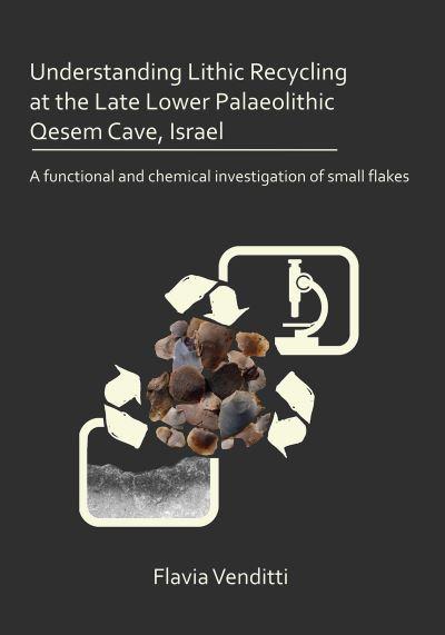 Understanding Lithic Recycling At the Late Lower Paleolithic