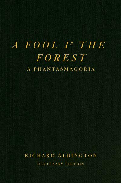 A Fool I' the Forest