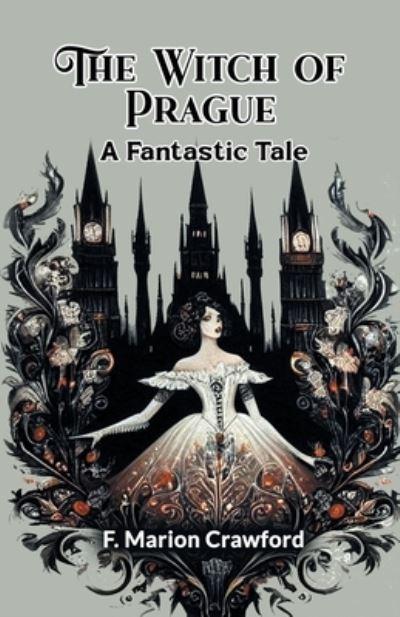 The Witch of Prague A Fantastic Tale