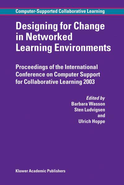 Designing For Change in Networked Learning Environments
