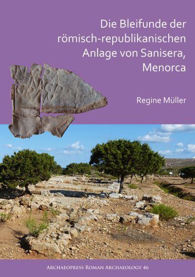 Die Bleifunde Der Römisch-Republikanischen Anlage Von Sanise