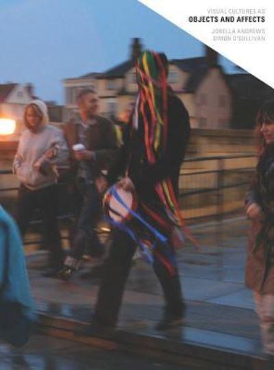 Visual Cultures As Objects and Affects