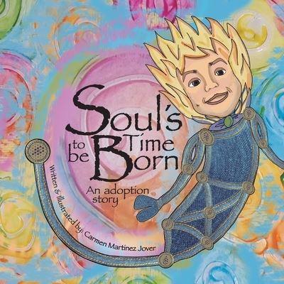 Soul's Time To Be Born, an Adoption Story