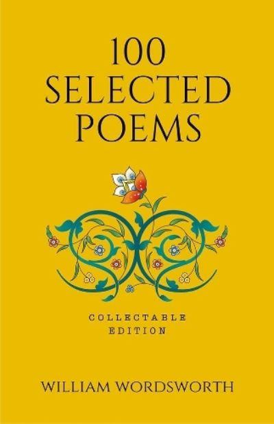 100 Selected Poems, William Wordsworth